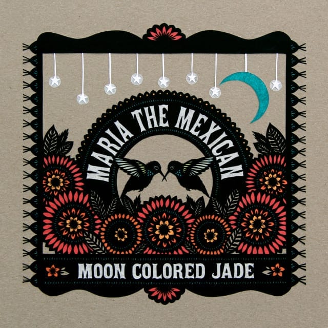 Cover art for Maria the Mexican's first album, "Moon Colored Jade".