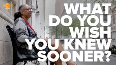What Do You Wish You Knew Sooner?