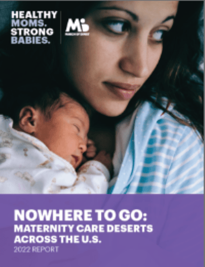 Cover of March of Dimes' "Nowhere to Go: Maternity Care Deserts Across the U.S."