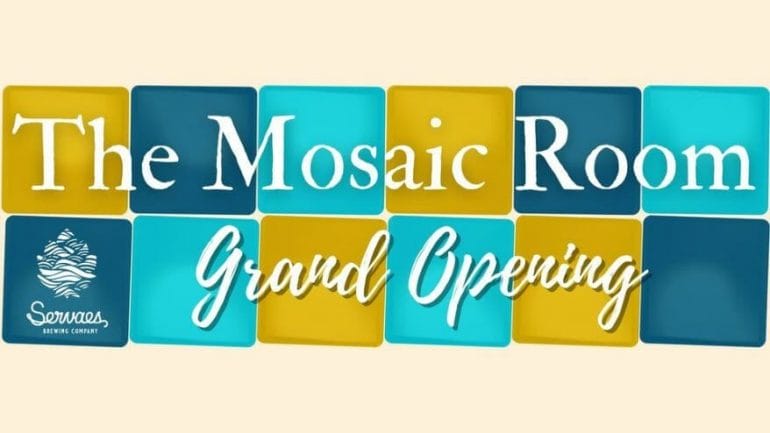 Graphic for Servaes Brewing Co.'s grand opening for The Mosaic Room.